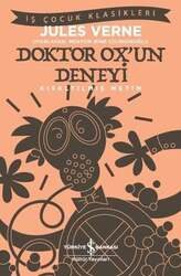 İş Bankası Kültür Yayınları - İş Bankası Kültür Yayınları Doktor Ox'un Deneyi-Kısaltılmış Metin-İş Çocuk Klasikleri