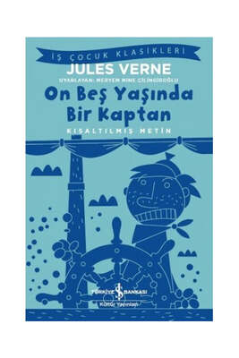 İş Bankası Kültür Yayınları On Beş Yaşında Bir Kaptan Kısaltılmış Metin - 1