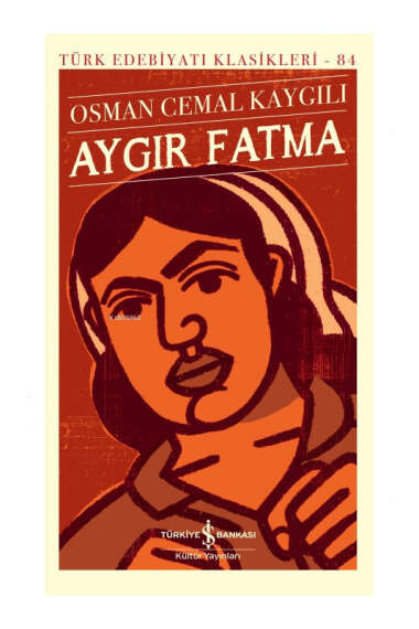 İş Bankası Kültür Yayınları Aygır Fatma - 1