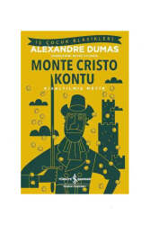 İş Bankası Kültür Yayınları Monte Cristo Kontu - Kısaltılmış Metin - İş Bankası Kültür Yayınları