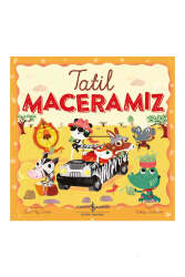 İş Bankası Kültür Yayınları Tatil Maceramız - İş Bankası Kültür Yayınları