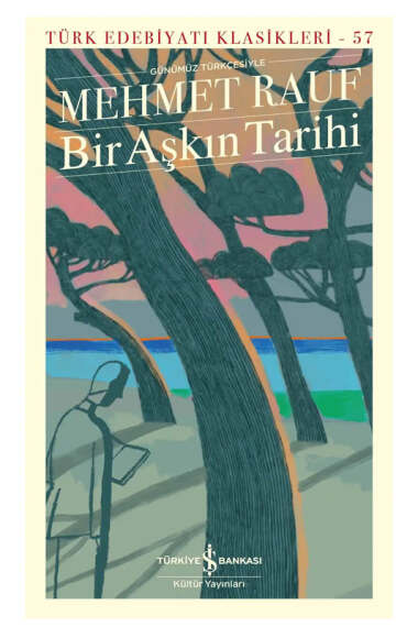 İş Bankası Kültür Yayınları Bir Aşkın Tarihi - 1