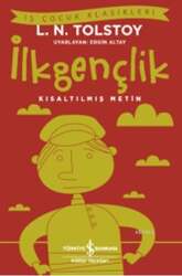 İş Bankası Kültür Yayınları - İş Bankası Kültür Yayınları İlkgençlik (Kısaltılmış Metin)