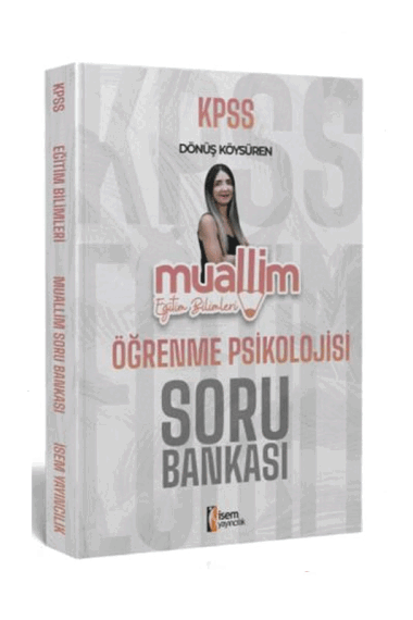 İsem Yayınları 2024 KPSS Eğitim Bilimleri Muallim Öğrenme Psikolojisi Soru Bankası - 1