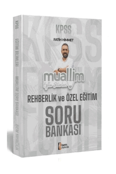 İsem Yayınları 2024 KPSS Eğitim Bilimleri Muallim Rehberlik ve Özel Eğitim Soru Bankası - 1