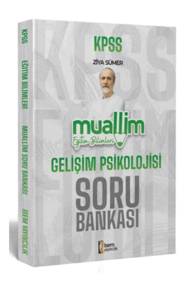 İsem Yayınları 2024 KPSS Eğitim Bilimleri Muallim Gelişim Psikolojisi Soru Bankası - 1