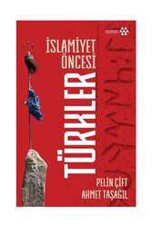 Yeditepe Yayınevi - Yeditepe Yayınevi İslamiyet Öncesi Türkler