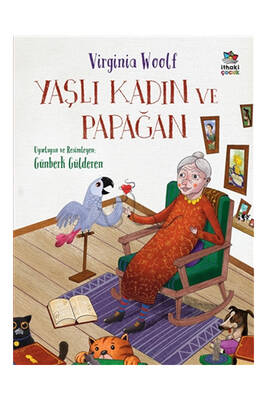 İthaki Çocuk Yayınları Yaşlı Kadın ve Papağan - 1