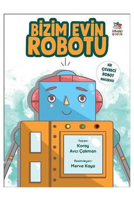 İthaki Çocuk Yayınları Bizim Evin Robotu Bir Çevreci Robot Macerası - 1