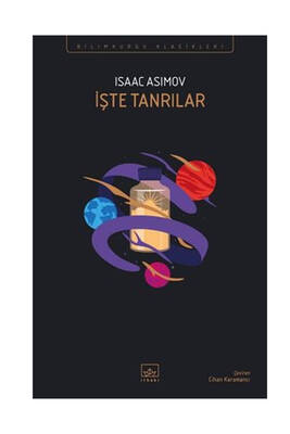 İthaki Yayınları İşte Tanrılar - 1