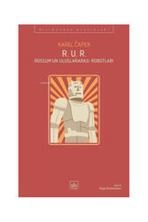 İthaki Yayınları R. U. R. - Rossum'un Uluslararası Robotları - İthaki Yayınları