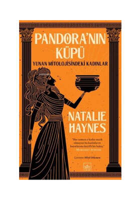 İthaki Yayınları Pandora'nın Küpü: Yunan Mitolojisindeki Kadınlar - 1