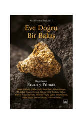 İthaki Yayınları Eve Doğru Bir Bakış / Acı Harita Seçkisi 1 - İthaki Yayınları