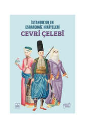 İthaki Yayınları - İthaki Yayınları İstanbul’un En Esrarengiz Hikayeleri: Cevri Çelebi