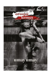 İthaki Yayınları - İthaki Yayınları Orospu Kırmızı