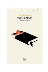 İthaki Yayınları - İthaki Yayınları Yakma Zevki Fahrenheit 451 Öyküleri