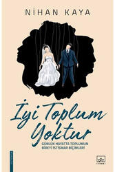 İthaki Yayınları - İyi Toplum Yoktur İthaki Yayınları