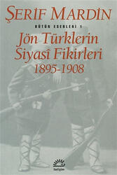 İletişim Yayınları - Jön Türklerin Siyasi Fikirleri 1895-1908 İletişim Yayınları