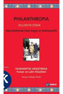 Philanthropia Humanitas Araştırma Yunan ve Latin Klasikleri Kabalcı Yayınevi - 1