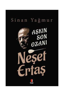 Kapı Yayınları Aşkın Son Ozanı - Neşet Ertaş - 1