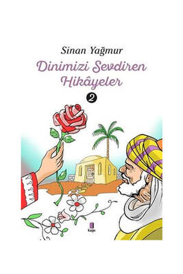 Kapı Yayınları Dinimizi Sevdiren Hikayeler - 2 - 1