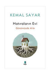 Kapı Yayınları Hatıraların Evi - Günümüzde Aile - Kapı Yayınları