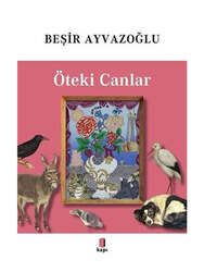 Kapı Yayınları Öteki Canlar - Tamamı Renkli - Kapı Yayınları