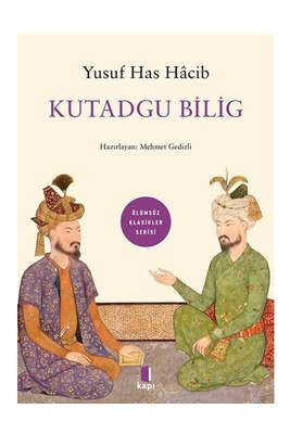 Kapı Yayınları Kutadgu Bilig - Ölümsüz Klasikler Serisi - 1