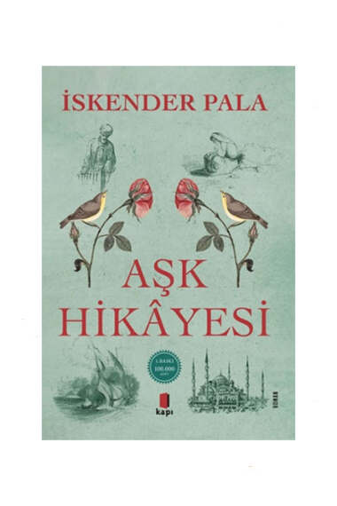 Kapı Yayınları Aşk Hikayesi - İskender Pala - 1