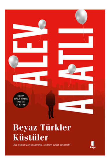 Kapı Yayınları Beyaz Türkler Küstüler - 1