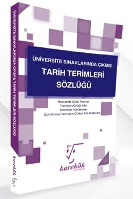 Karekök Yayınları Üniversite Sınavlarında Çıkmış Tarih Terimleri Sözlüğü - 1
