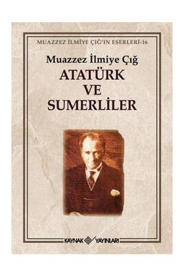 Kaynak Yayınları Atatürk ve Sümerliler - 1