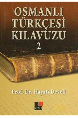 Osmanlı Türkçesi Kılavuzu 2 Kesit Yayınları - 1