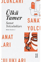 Sanat Yolculukları Ketebe Yayınları - Ketebe Yayınları