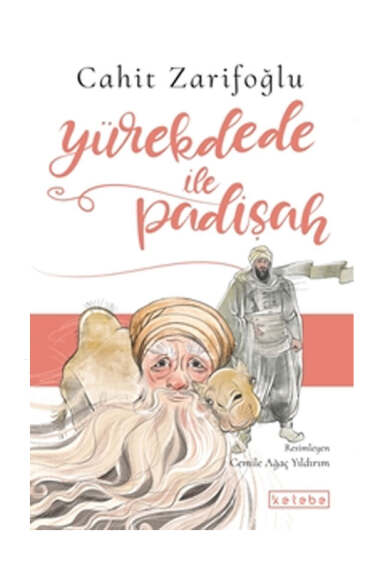 Ketebe Yayınları Yürekdede İle Padişah - 1