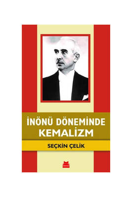 Kırmızı Kedi Yayınları İnönü Döneminde Kemalizm - 1