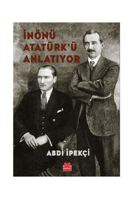 Kırmızı Kedi Yayınları İnönü Atatürk'ü Anlatıyor - 1