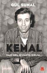 Kırmızı Kedi Yayınları - Kırmızı Kedi Yayınları Kemal Hadi Gel Bi Kahve İçelim