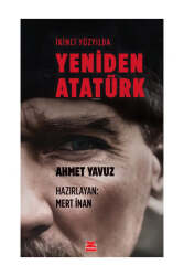 Kırmızıkedi Yayınevi İkinci Yüzyılda Yeniden Atatürk - Kırmızı Kedi Yayınları