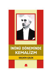 Kırmızı Kedi Yayınları - Kırmızı Kedi Yayınları İnönü Döneminde Kemalizm