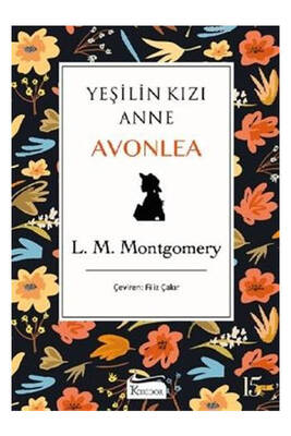 Koridor Yayıncılık Yeşilin Kızı Anne Avonlea Siyah Kapak Bez Cilt - 1