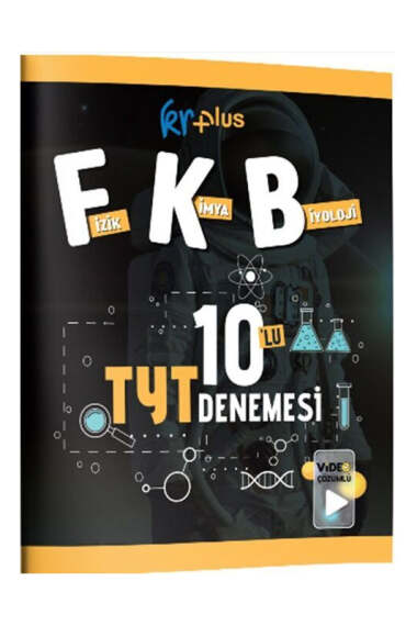 KR Plus Yayınları TYT Fizik Kimya Biyoloji F-K-B 10'lu Deneme - 1