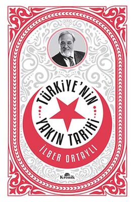 Türkiyenin Yakın Tarihi İlber Ortaylı Kronik Kitap - 1