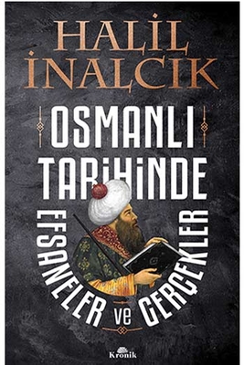 Osmanlı Tarihinde Efsaneler ve Gerçekler Kronik Kitap - 1