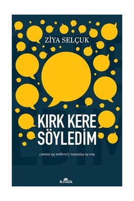 Kronik Kitap Kırk Kere Söyledim - Ben Ne Söyledim Çocuğum Ne Anladı? - 1