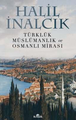 Kronik Kitap Türklük Müslümanlık ve Osmanlı Mirası - 1