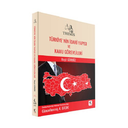 Kuram Kitap - Kuram Kitap THEMİS Türkiye`nin İdari Yapısı ve Kamu Görevlileri