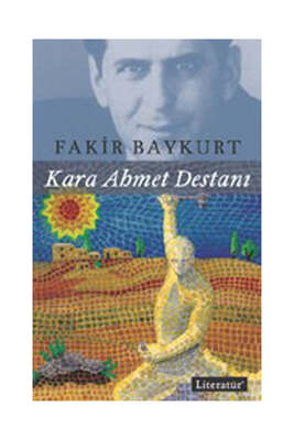 Literatür Yayıncılık Kara Ahmet Destanı - 1