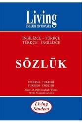 Living English Dictionary - Living Student İngilizce-Türkçe Türkçe-İngilizce Sözlük Living English Dictionary