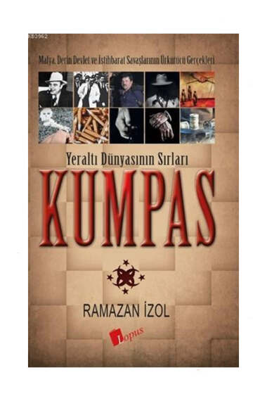 Lopus Yayınları Kumpas - Yeraltı Dünyasının Sırları; Mafya, Derin Devlet ve İstihbarat Savaşlarının Ürkütücü Gerçekleri - 1